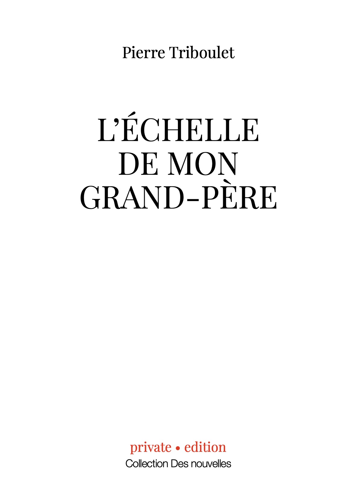 L'échelle de mon grand-père